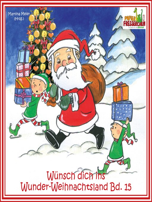 Title details for Wünsch dich ins Wunder-Weihnachtsland Band 15 by Martina Meier (Hrsg.) - Available